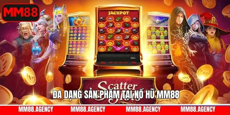 Khám phá kho game siêu đỉnh của nổ hũ MM88